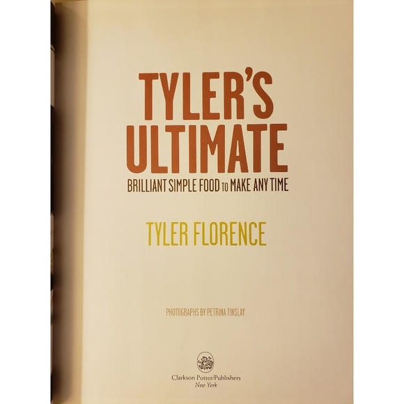 Tyler's Ultimate Cookbook by Tyler Florence - Picture 2 of 8